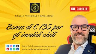 Bonus di € 135 per gli invalidi civili [upl. by Ymassej]