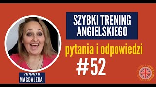 Szybki Trening Angielskiego  Pytania I Odpowiedzi  meeting 52 [upl. by Idnym]