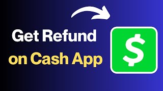 How to Get a Refund on Cash App  Quick amp Easy Steps [upl. by Ap]