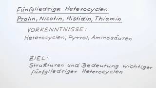 Fünfgliedrige Heterocyclen 4 Prolin Nicotin Histidin Thiamin  Chemie  Organische Chemie [upl. by Lib]