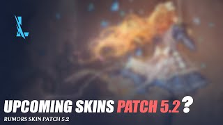 Patch 52 Upcoming Skins  Wild Rift [upl. by Nnylodnewg428]