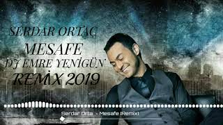 Dj Emre Yenigün ftSerdar Ortaç  Mesafe Remix 2019 [upl. by Jorey]