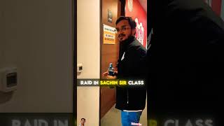 RAID in Sachin Sir🚨🚨 Classjeewallahshorts pw physicswallah [upl. by Burn]