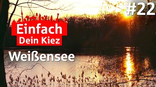 Einfach Dein Kiez  Folge 22 Weißensee [upl. by Ewald755]