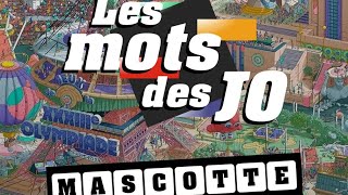 Les mots des JO  Mascotte • Français Facile  RFI [upl. by Edualc533]