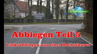 Abbiegen Teil 5  Linksabbiegen aus einer Rechtskurve  Fahrstunde  Prüfungsfahrt [upl. by Alletse]