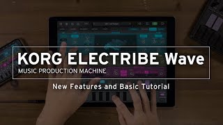 ELECTRIBE Wave v2 New Features and Basic Tutorial [upl. by Cynthia]