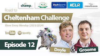 Road to Cheltenham Challenge 2024 EPISODE 12 Cheltenham Festival 2024  AntePost Preview 🏇 [upl. by Esmerolda]