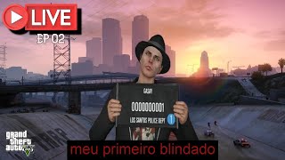 GTA 5 ONLINE A SERIE 02 MEU PRIMEIRO BLINDADO [upl. by Amehr287]