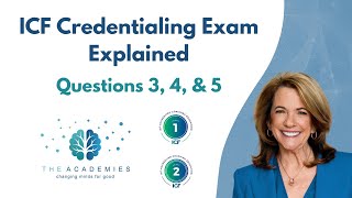 The ICF Credentialing Exam Explained Part 2  The Academies [upl. by Maryjane]