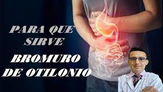 ¿BROMURO DE OTILONIO 40mg PARA QUE SIRVE Como y cuando tomar COLICA 40MG [upl. by Ennej360]