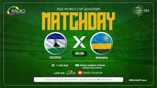 🔴LIVE LESOTHO Vs RWANDA  2026 WORLD CUP QUALIFIERS [upl. by Doti]