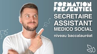 Formation en présentiel  Secretaire assistant médicosocial [upl. by Shippee389]