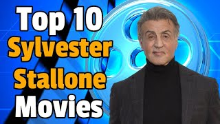 top 10 best Sylvester Stallone movies [upl. by Ikir]