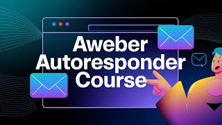 AWeber Autoresponder Full Course [upl. by Craven]