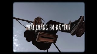 「Lyrics」Phải Chăng Em Đã Yêu  Juky San ft REDT  Phải chăng em đã yêu ngay từ cái nhìn đầu tiên [upl. by Icam578]