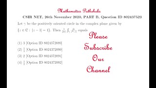 CSIR NET 26th November 2020 Complex Analysis Question ID 802437523 Let gamma be positively [upl. by Hodge]