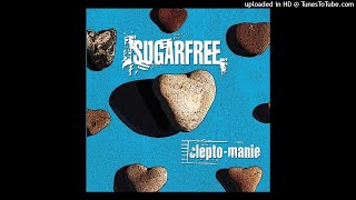 Sugarfree  Cleptomania Instrumental  Strumentale [upl. by Prissy595]