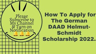 How To Apply for The German DAAD HelmutSchmidt Scholarship Program 2022 [upl. by Conroy]