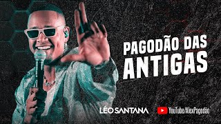 LEO SANTANA PAGODÃO DAS ANTIGAS AO VIVO REPERTORIO SÓ COM AS ANTIGAS [upl. by Domenic]