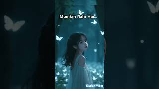 Mumkin Nahi Hai Tujhko Bhulanaarijitsingh Whats app statusslowedreverb [upl. by Kiri]