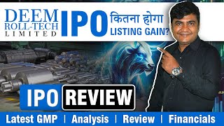 Deem Roll Tech Limited IPO Detailed Review Analysis  Apply Or Avoid Latest GMP  IPOWatch [upl. by Seigler]