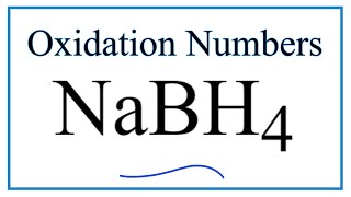 How to find the Oxidation Number for B in NaBH4 Sodium borohydride [upl. by Charil]