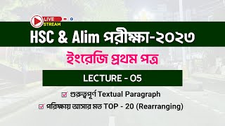 Lecture05  Textual Paragraph amp Suggestion Rearranging  HSC amp Alim Exam 2023 [upl. by Willock]