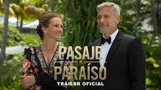 PASAJE AL PARAÍSO  Tráiler 1 Universal Pictures HD [upl. by Acenes]