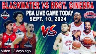 202425 PBA GOVERNORS’CUP 49th SEASON GINEBRA vs BLACKWATER🏀September 102024vacation basketball [upl. by Ahsikyt]