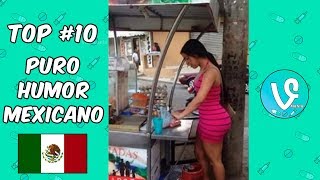 TOP 10  PURO HUMOR MEXICANO ABRIL 2018 DE LOS MEJORES VIDEOS DE RISA DE MEXICO [upl. by Maia]