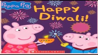 Peppa Pig Happy Diwali  Read Aloud Book [upl. by Odlanra]