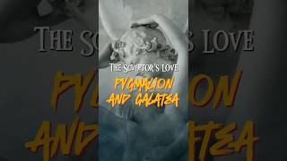 The Sculptors Love Pygmalion and Galatea  Greek Mythology mythicalcreatures mythology [upl. by September]