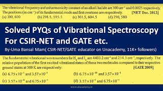 Solved PYQs of Vibrational Spectroscopy  Dose of Physical Chemistry  Part6  Akacademy [upl. by Yrollam]