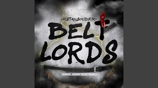 BELT LORDS [upl. by Susumu]