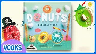 Donuts The Hole Story  Kids Book Read Aloud  Vooks Storytime [upl. by Dionysus]