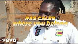 Ras Caleb  Where You Belong Matenga Na Gudo Riddim Visual [upl. by Thoer]