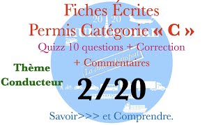 Fiches écrites Permis C Thème Conducteur 220 [upl. by Garland]