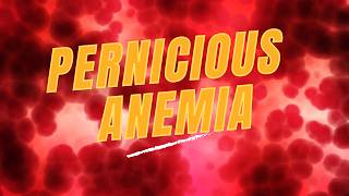 Pernicious anemia Pathology symptoms diagnosis Treatment [upl. by Sadowski336]