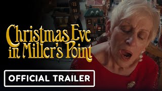 Christmas Eve In Millers Point  Official Trailer 2024 [upl. by Emyaj589]