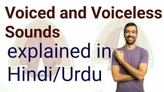 Voiced and Voiceless sounds explained in HindiUrdu [upl. by Arataj816]