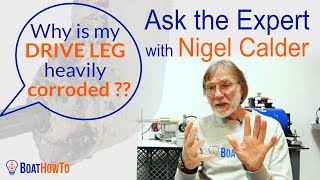 Massive SAILDRIVE CORROSION  How to avoid this expensive fail  Ask The Expert with NIGEL CALDER [upl. by Yerok]