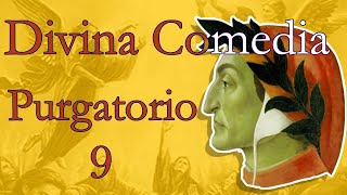 Divina Comedia \ Purgatorio \ Canto 9 [upl. by Lenwood514]