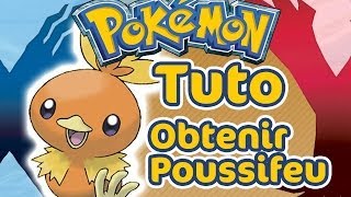 OBTENIR POUSSIFEU  Tuto Pokemon X et Pokemon Y [upl. by Aicenaj313]