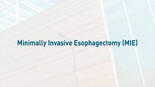 Minimally Invasive Esophagectomy MIE  Mass General Hospital [upl. by Medin]