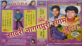 juda old adhunik nagpuri Album song video singer Pawan pankaj Monika super hit jori [upl. by Annie]