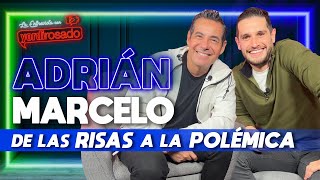 ADRIÁN MARCELO de las RISAS a la POLÉMICA  La entrevista con Yordi Rosado [upl. by Teak]