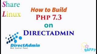 How to Build PHP 73 on DirectAdmin [upl. by Niarb]