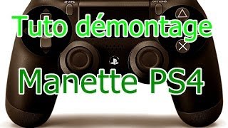 Tuto démontage manette PS4 [upl. by Carey]