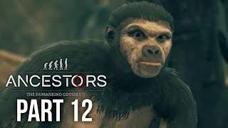 ANCESTORS THE HUMANKIND ODYSSEY Gameplay Walkthrough Part 12  ORRORIN TUGENENSIS EVOLUTION LEAP [upl. by Takeo]